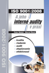 ISO 9001:2008 a jeho interné audity v praxi