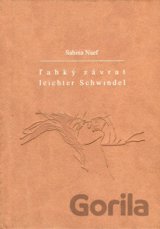 Ľahký závrat / Leichter Schwindel (hnedé dosky)