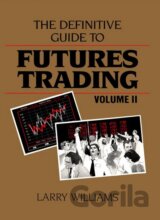 Definitive guide to futures trading, volume II