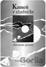 Kameň v studničke (Tatranské povesti)
