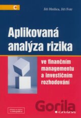 Aplikovaná analýza rizika ve finančním managementu a investičním rozhodování