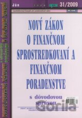 Nový zákon o finančnom sprostredkovaní a finančnom poradenstve 31/2009
