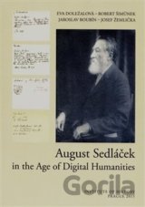 August Sedláček in the Age of Digital Humanities