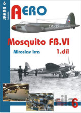 Aero: Mosquito FB.VI - 1.díl
