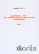 Bauwesen - Lehr - und Übungsbuch der deutschen Terminologie