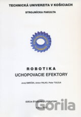 Robotika: Uchopovacie efektory