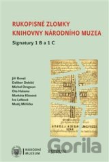 Rukopisné zlomky Knihovny Národního muzea - Signatura 1 B a 1 C