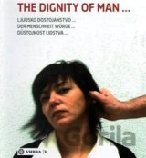 The dignity of man...