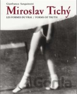 Miroslav Tichý:Les formes du vrai/Forms of truth