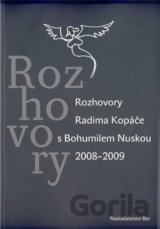 Rozhovory Radima Kopáče s Bohumilem Nuskou 2008-2009