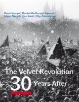 The Velvet Revolution: 30 Years After