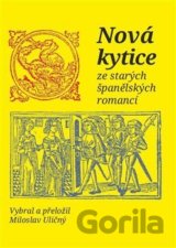 Nová kytice ze starých španělských romancí