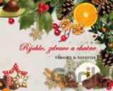 Rýchlo, zdravo a chutne - Vianoce & Silvester