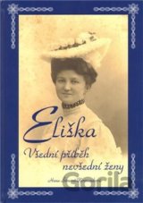 Eliška - Všední příběh nevšední ženy