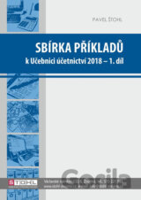 Sbírka příkladů k učebnici účetnictví 2018 - I. díl