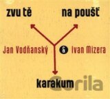 Ivan Mizera, Jan Vodňanský: Zvu tě na poušť Karakum