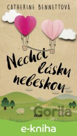 Nechci lásku nebeskou