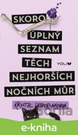 Skoro úplný seznam těch nejhorších nočních můr