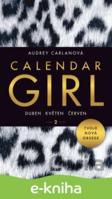 Calendar Girl 2: Duben, květen, červen