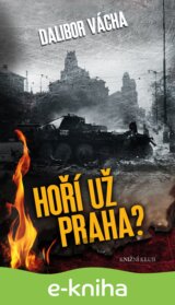 Hoří už Praha?