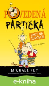Povedená partička: Past na surovce