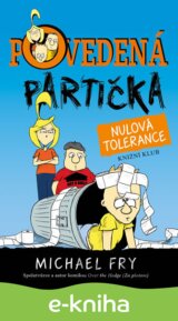 Povedená partička 2: Nulová tolerance