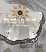 The Work of Jan Santini in Zelená Hora and the Žďár Region