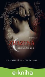 Škola noci 2: Zrazená