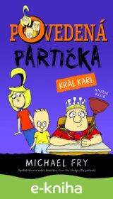 Povedená partička 3: Král Karl