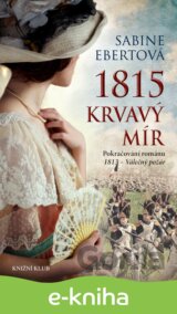 1815 - Krvavý mír