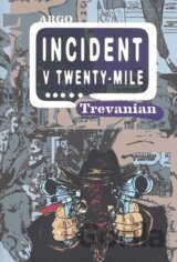 Incident v Twenty-Mile