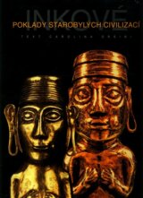Inkové - poklady starobylých civilizací