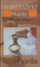 Charizmatický svätec - Mladý kňaz