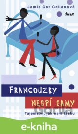 Francouzky nespí samy