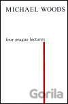 Four Prague Lectures and other Texts