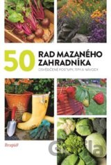 50 rad mazaného zahradníka