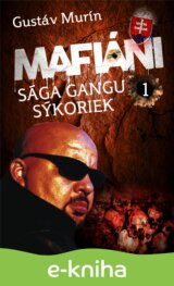 Mafiáni - Sága gangu Sýkoriek I.