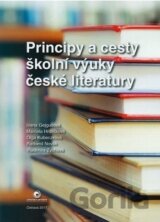 Principy a cesty školní výuky české literatury