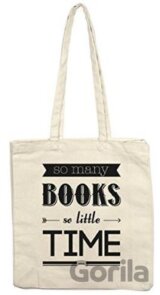 So Many Books, So Little Time (Tote Bag)