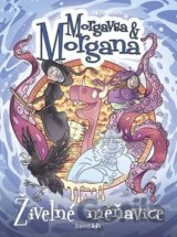 Morgavsa a Morgana - Živelné měňavice