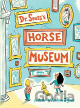 Dr. Seuss’s Horse Museum