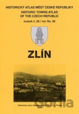 Historický atlas měst České republiky: Zlín