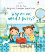 Why Do We Need A Potty?