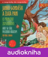 ROZPRAVKY PRE NAJMENSICH: JANKO GONDASI,O PRI (  2-CD)