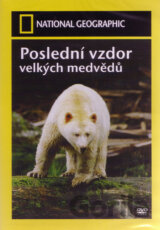 Poslední vzdor velkých medvědů (National Geographic)