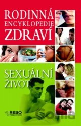 Rodinná encyklopedie zdraví: Sexuální život