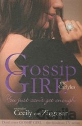 The Carlyles: You Just Can't Get Enough (Gossip Girl the Carlyles 2)