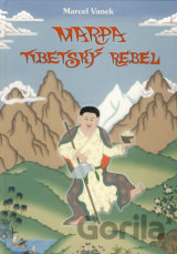 Marpa - tibetský rebel