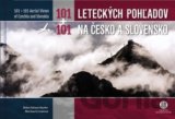 101+101 Leteckých pohľadov na Česko a Slovensko