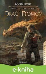Kroniky Deštné divočiny - Dračí domov